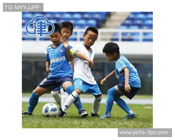 天津足球队奋勇争先助力城市体育发展与青少年成长